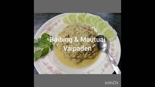 Mautuai leh Baibing Vaipaden.How to make bamboo shoots and Alocasia.Mizo dish.