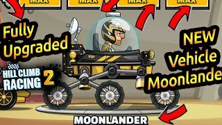 Hill Climb Racing 2 New Vehicle Moonlander Fully Upgraded 🌕