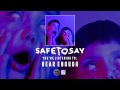 Safe To Say - Near Enough