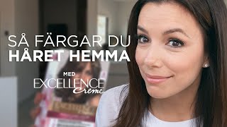 Eva Longoria färgar håret hemma med Excellence Crème | Tutorial | L'Oréal Paris