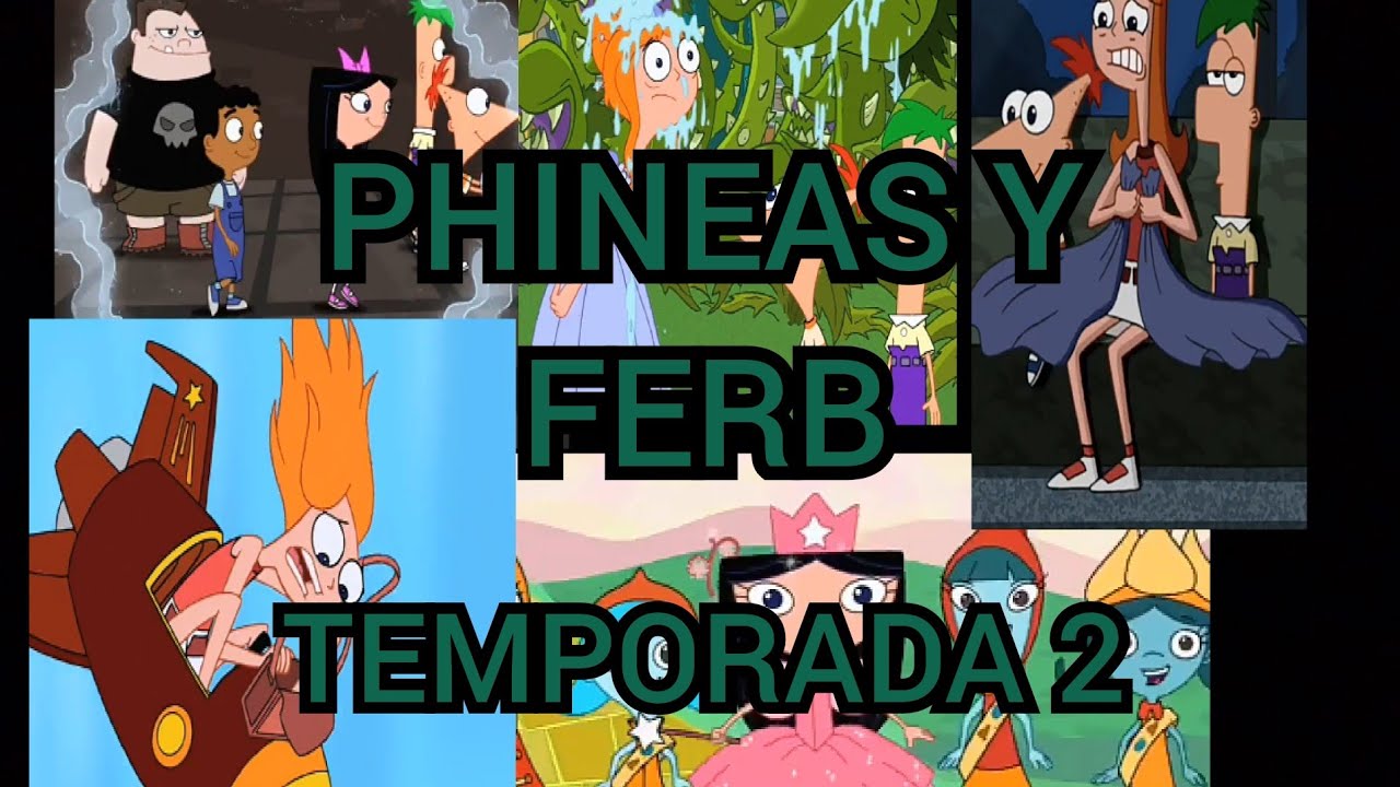 Critica A Todos Los Episodios De Phineas Y Ferb Temporada 2 (Capitulos ...