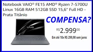 Notebook VAIO® FE15 AMD® Ryzen 7-5700U Linux 16GB RAM 512GB SSD 15,6'' Full HD - Prata Titânio