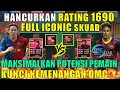 CARA HANCURKAN RATING 1690 PRO PLAYER FULL ICONIC SKUAD MAKSIMALKAN POTENSI PEMAIN PES 2021 MOBILE