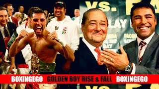GOLDEN BOY PROMOTIONS: THE RISE & FALL OF GOLDEN BOY PROMOTIONS