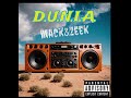 MacK&Zeek - D.U.N.I.A.