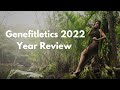 Genefitletics 2022 in review