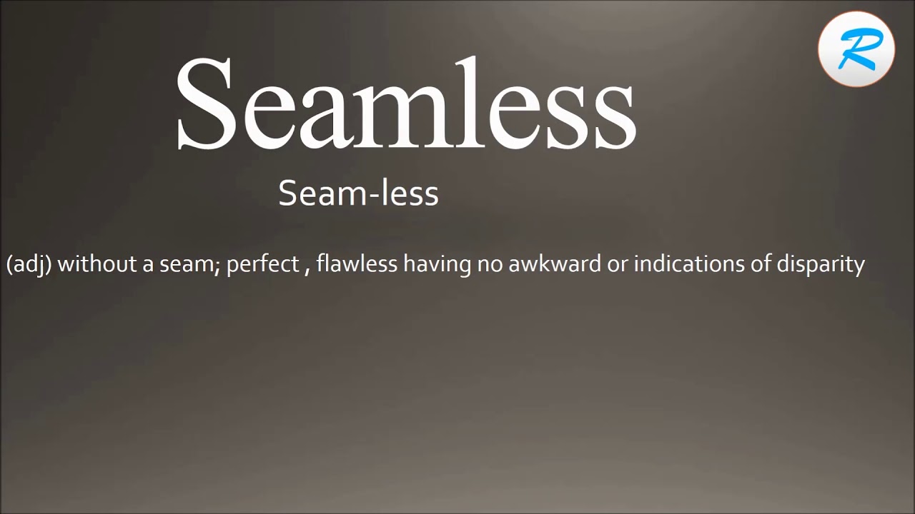 Seamless Meaning