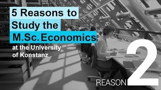 Five reasons to study the MSc Economics in Konstanz: Excellence