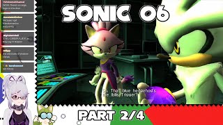 【Vtuber】Sonic 06 - Part 2 (Lili \u0026 Evan's 30 Years of Sonic)