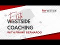 Elite Westside Coaching with Frank Bernardo 06/21/24