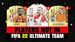 FIFA 22 | PLAYERS NOT IN FIFA 22! 😭💔 ft. Eriksen, Mendy, Sigurdsson… etc