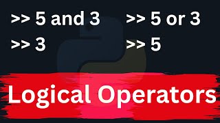 Understanding Logical AND & OR Operators with Non-Boolean Values in Python
