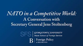 SFS Event: NATO in a Competitive World: A Conversation w/ Sec General Jens Stoltenberg (Full Length)