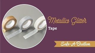 Metallics Glitter Tape by Stampin’ Up!