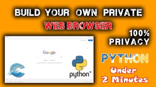 Build a Custom Web Browser using #Python in Under 2 Minutes #CodeLSC #CustomBrowser