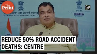 Modi government wants to reduce road accident deaths by 50% in the next 3 years