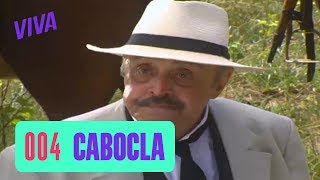 JUSTINO PRESSIONA FELÍCIO | CABOCLA | CAPÍTULO 4 | MELHOR DO DIA | VIVA