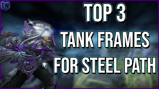 Top 3 TANK Warframes for Steel Path in Warframe 2023