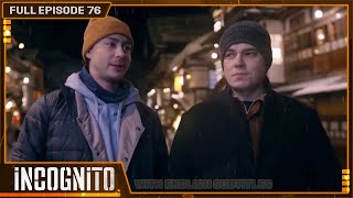 [ENG SUB] Incognito | Full Episode 76