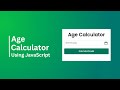 Build Age Calculator Using JavaScript