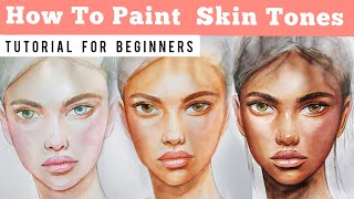 How To Paint Skin Tones | Easy Watercolor Tutorial For Beginners