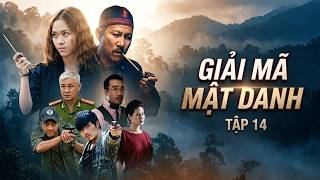 GIẢI MÃ MẬT DANH - TẬP 14 | Phim Truyện Việt Nam Hay Nhất HTV 2025 | Phim Việt Nam Hay Nhất | HTV