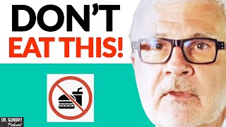 The Top 3 Foods You Should STOP EATING For 30 Days! | Dr. Steven Gundry