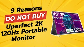 DON'T BUY UPERFECT 2K 120Hz Portable Monitor BEFORE WATCHING THIS VIDEO (9 Reasons)