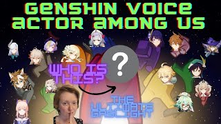 Genshin Voice Actor Among Us! The Ultimate Gaslight!