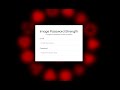 Password Strength Checker In JavaScript With Source Code | Source Code & Projects