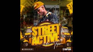 Dj Wapsam | Street Active MIX | Afrobeat, Afro Danceall