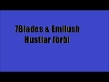 7blades u0026 emilush hustlar förbi