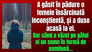 A găsit în pădure o femeie însărcinată fără cunoștință. Dar când a văzut semnul de pe gâtul ei a