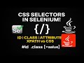 CSS selectors in Selenium WebDriver | Identify Web Elements using CSS Selector | XPath vs CSS #8