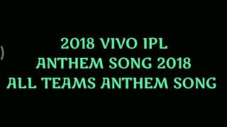 VIVO IPL 2018 Anthem Song