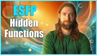 The Hidden Functions of The ESFP