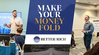 Jiggle Jiggle....How to Make Your Money Fold w/Better Than Rich