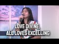 Love Divine, All Loves Excelling