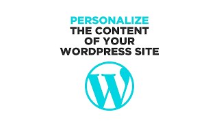Discover the most powerful personalization plugin for WordPress