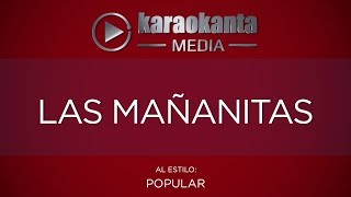 Karaokanta - Popular - Las mañanitas