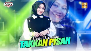 Nazia Marwiana ft Ageng Music Takkan Pisah Live Music