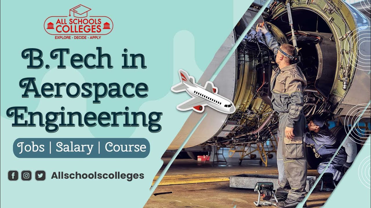 B Tech In Aerospace Engineering Course Full Details | College | Fee ...