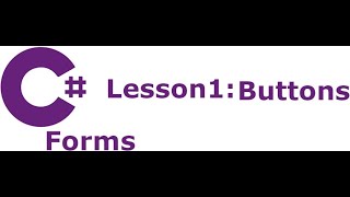 C# Forms Lesson 1: Buttons