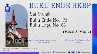 BUKU ENDE HKBP No. 173 Buku Logu No. 63  Sai Mulak (Vokal & Musik)