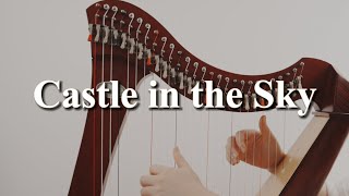 Relaxing Harp Cover - Castle in the Sky OST - Carrying You - Studio Ghibli