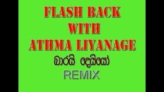 Flash Back With Athma Liyanage - Sinhala Song 2022 - Sinhala Mp3 - Sinhala Nonstop 2022