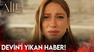 Aile 14. Bölüm - Devin'i Yıkan Haber!