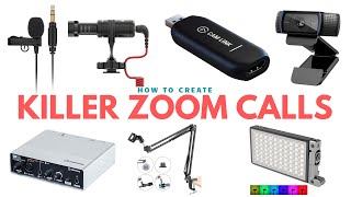 How to Create Killer Zoom Calls - The Gear