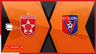 Partizani - Vllaznia / Abissnet Superiore / Java 19 - Futboll | RTSH