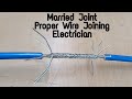 Married Joint - Proper Wire Joint - ITI - Bongaigaon - Electrician Trade